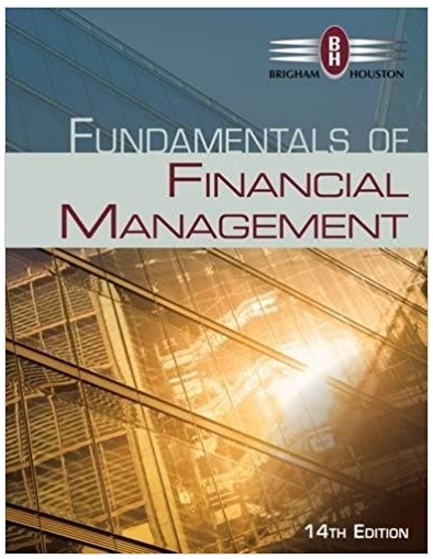fundamentals of financial management 14th edition eugene f. brigham, joel f. houston 1285867971,