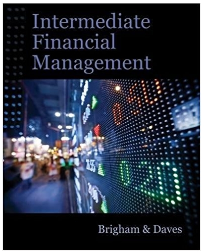 intermediate financial management 11th edition eugene f. brigham, phillip r. daves 978-1111530266