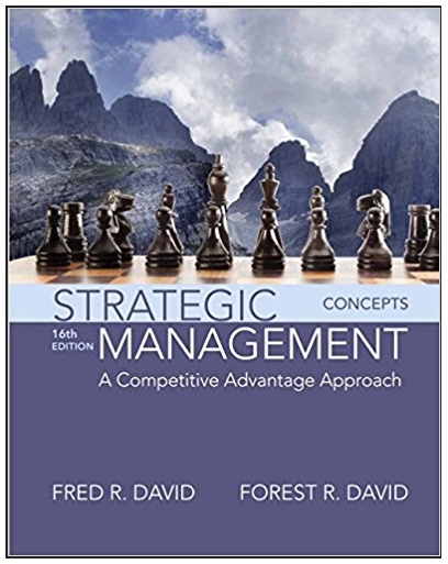 strategic management a competitive advantage approach concepts 16th edition fred r. david, forest r. david