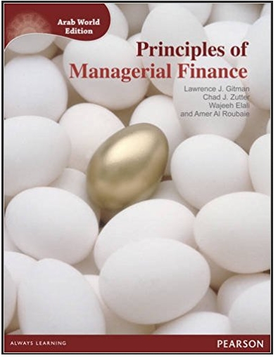 principles of managerial finance  arab world edition lawrence j. gitman, chad j. zutter, wajeeh elali, amer