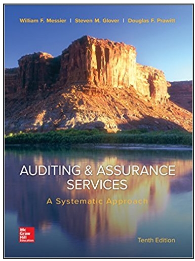 auditing and assurance services a systematic approach 10th edition william messier jr, steven glover, douglas