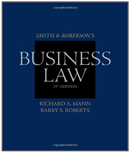 smith and robersons business law 16th edition richard a. mann, barry s. roberts 978-1285428253, 1285428250,