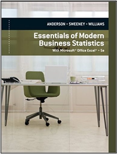 essentials of modern business statistics with microsoft excel 5th edition david r. anderson, dennis j.