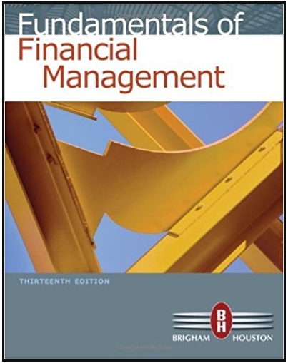 fundamentals of financial management 13th edition eugene f. brigham, joel f. houston 978-1285027371,