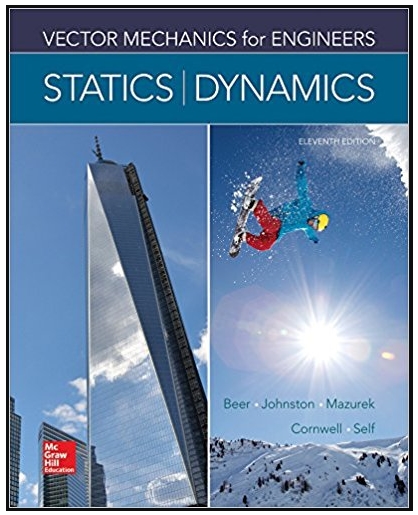 vector mechanics for engineers statics and dynamics 11th edition ferdinand beer, e. russell johnston jr.,