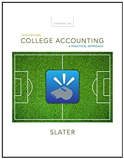 college accounting a practical approach chapters 1-25 13th edition jeffrey slater 0133791009, 978-0133791006