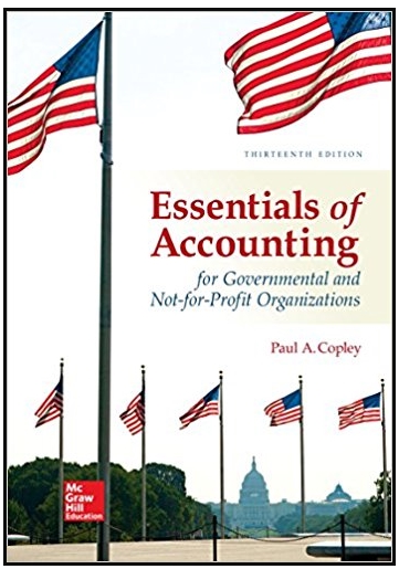 Essentials of Accounting for Governmental and Not for Profit Organizations