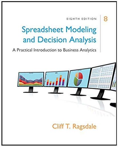 spreadsheet modeling and decision analysis a practical introduction to business analytics 8th edition cliff