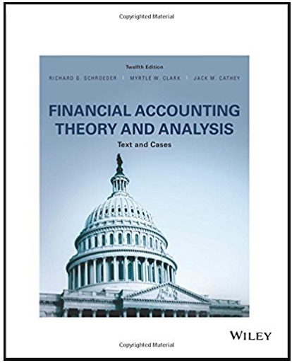 Financial Accounting Theory and Analysis Text and Cases