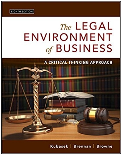the legal environment of business a critical thinking approach 8th edition nancy k. kubasek, bartley a.