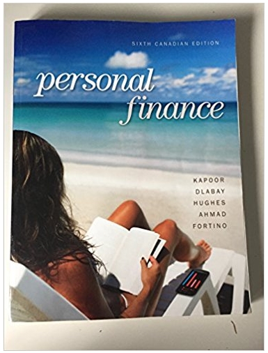 personal finance 6th canadian edition jack kapoor, les dlabay, robert j. hughes, arshad ahmad, jordan fortino