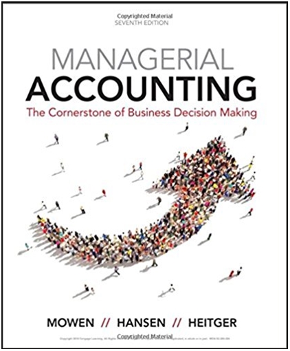 Managerial Accounting The Cornerstone of Business Decision Making