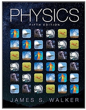 physics 5th edition james s. walker 978-0133498493, 9780321909107, 133498492, 0321909100, 978-0321976444