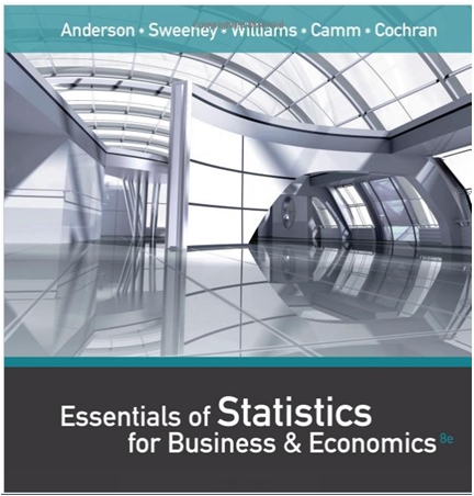 essentials of statistics for business and economics 8th edition david r. anderson, dennis j. sweeney, thomas