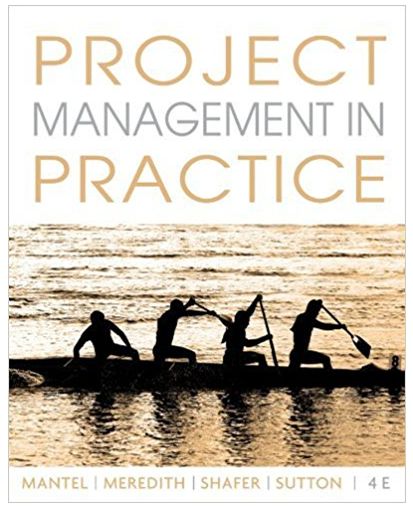 project management in practice 4th edition samuel j. mantel jr., jack r. meredith, sco 470533013,