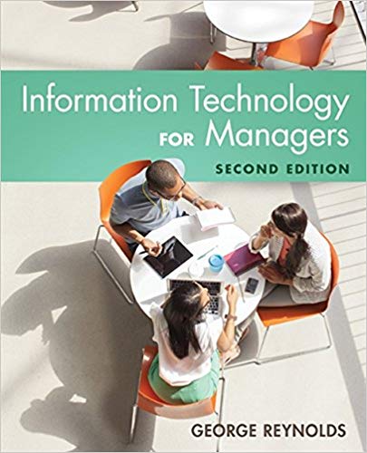 information technology for managers 2nd edition george reynolds 1305482492, 1305389832, 9781305482494,