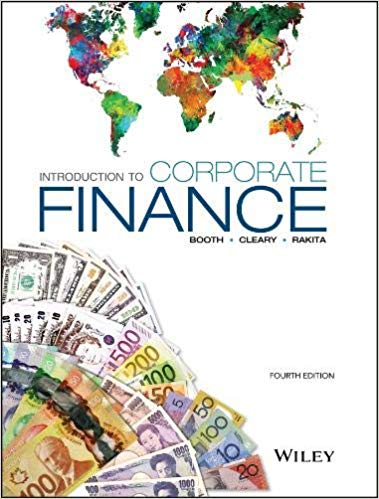 introduction to corporate finance 4th edition laurence booth, sean cleary, ian rakita 1119171288,