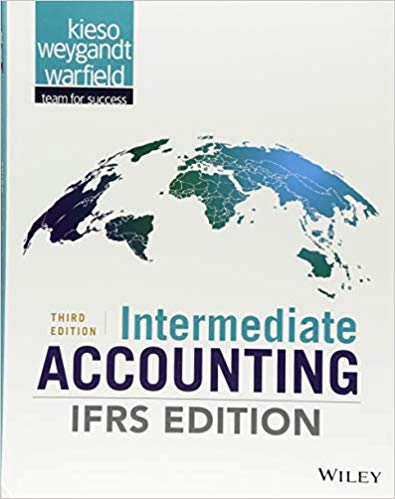 intermediate accounting ifrs 3rd edition donald e. kieso, jerry j. weygandt, terry d. warfield 1119372933,