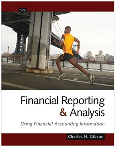 financial reporting and analysis using financial accounting information 12th edition charles h gibson
