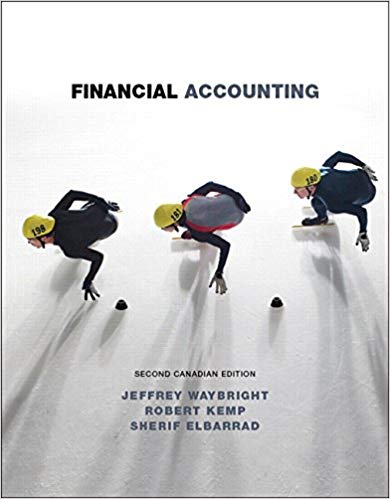 financial accounting 2nd canadian edition jeffrey waybright, robert kemp, sherif elbarrad 133375536,