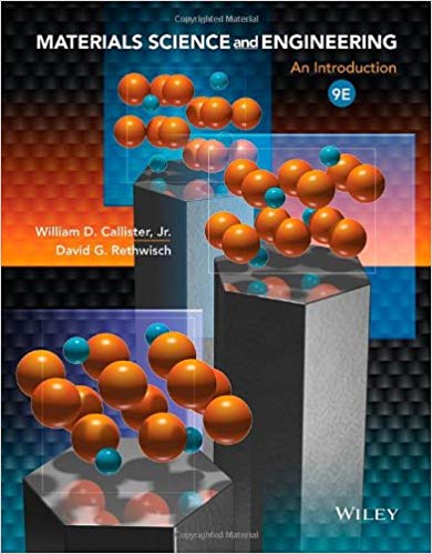 materials science and engineering an introduction 9th edition william d. callister jr., david g. rethwisch