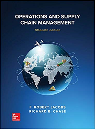 operations and supply chain management 15th edition f. robert jacobs, richard b chase 1259666107,