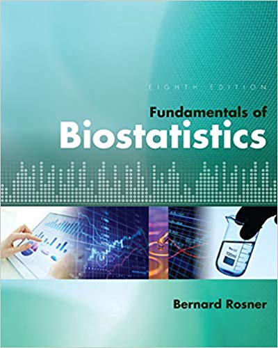 fundamentals of biostatistics 8th edition bernard rosner 130526892x, 978-1305465510, 1305465512,