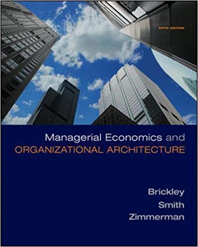 managerial economics and organizational architecture 5th edition james brickley, jerold zimmerman, clifford