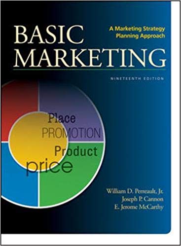 basic marketing a marketing strategy planning approach 19th edition william d. perreault jr., joseph p.