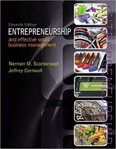 entrepreneurship and effective small business management 11th edition norman m. scarborough, jeffrey r.