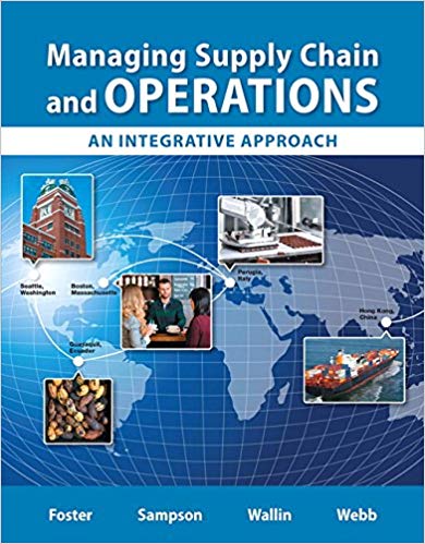 Managing Supply Chain and Operations  An Integrative Approach
