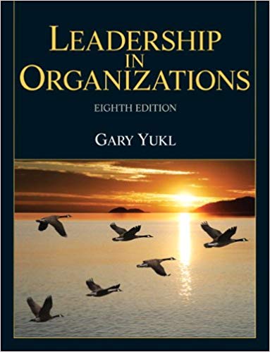leadership in organizations 8th edition gary yukl 132771861, 978-0132771863