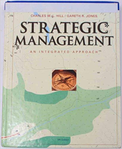 strategic management an integrated approach 9th edition charles w. l. hill, gareth r. jones 538751061,
