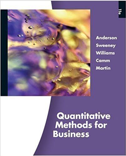 quantitative methods for business 11th edition david anderson, dennis sweeney, thomas williams, jeffrey cam