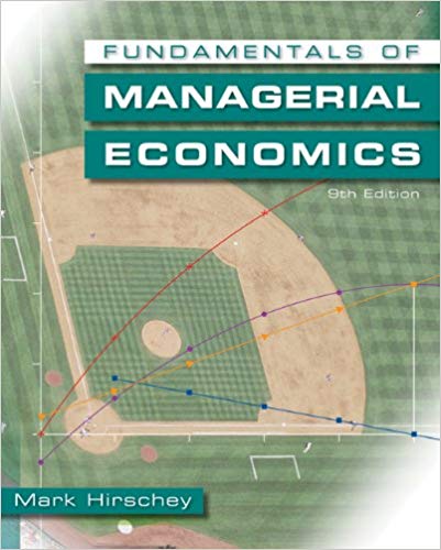 fundamentals of managerial economics 9th edition mark hirschey 324584830, 978-0324588781, 032458878x,