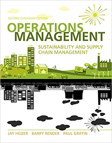 operations management sustainability and supply chain management 2nd canadian edition jay heizer, barry