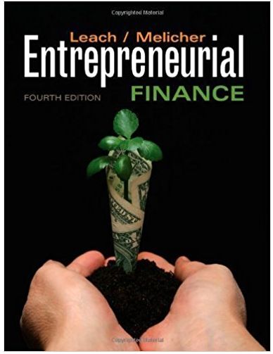entrepreneurial finance 4th edition j . chris leach, ronald w. melicher 538478152, 978-0538478151