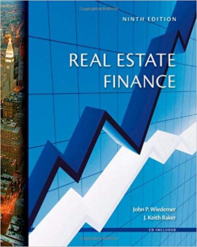 real estate finance 9th edition john p. wiedemer, ‎ keith j. baker 324181426, 324181425, 978-0324181425