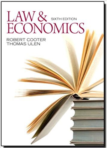 law and economics 6th edition robert cooter, thomas ulen 132540657, 978-0132540650