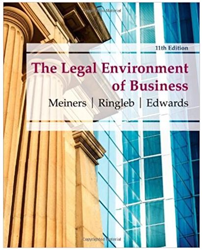 the legal environment of business 11th edition roger e meiners, al h. ringleb, frances l. edwards