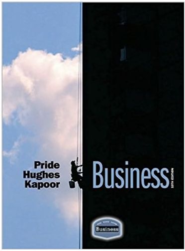business 10th edition willian m pride, robert j. hughes, jack r kapoor 324829558, 978-0324829556