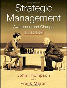 strategic management 5th edition john thompson, frank martin 1844800830, 9781844800834