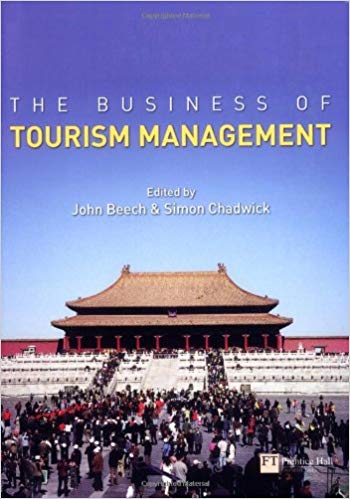 the business of tourism management 1st edition   john beech, simon chadwick 273688013, 273688014,