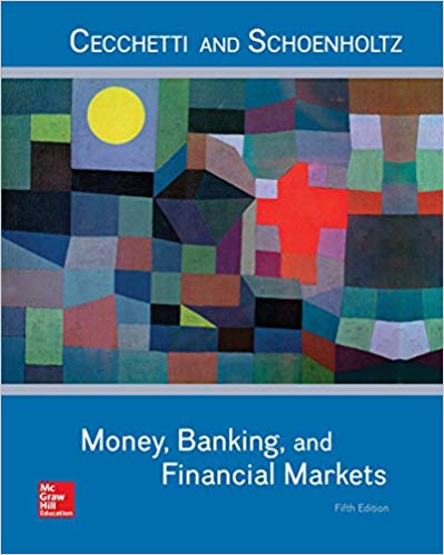 money banking and financial markets 5th edition stephen cecchetti, kermit schoenholtz 77536320, 77536329,