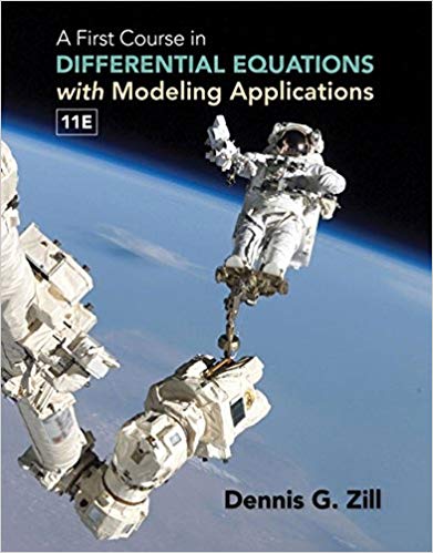a first course in differential equations with modeling applications 11th edition dennis g. zill 1305965728,