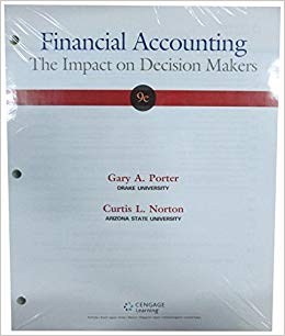 financial accounting the impact on decision makers 9th edition gary a. porter, curtis l. norton 130565417x,
