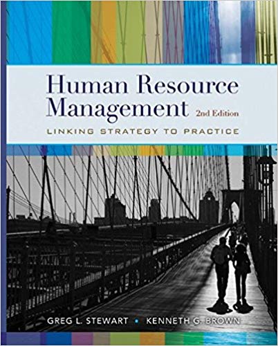 human resource management linking strategy to practice 2nd edition greg l. stewart, kenneth g. brown