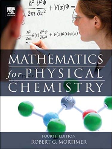 mathematics for physical chemistry 4th edition robert g. mortimer 124158092, 124158099, 978-0124158092