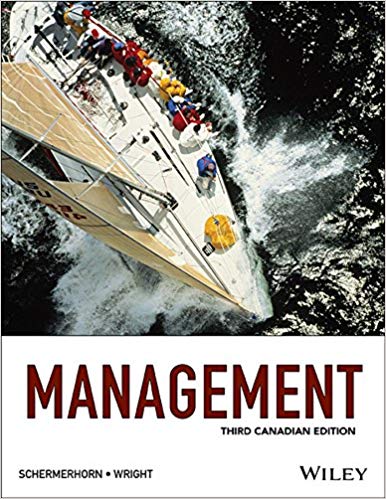 management 3rd canadian edition john r., jr. schermerhorn, barry wright 1118789296, 1118789292, 978-1118789292