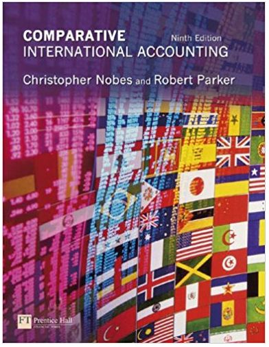comparative international accounting 9th edition christopher nobes, robert parker 273703579, 978-0273703570